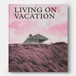 Living on Vacation: Contemporary Houses for Tranquil Living