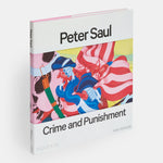 Peter Saul: Published in Association with the New Museum