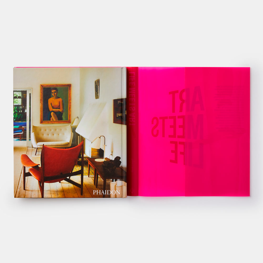 Life Meets Art: Inside the Homes of the World's Most Creative People