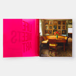 Life Meets Art: Inside the Homes of the World's Most Creative People