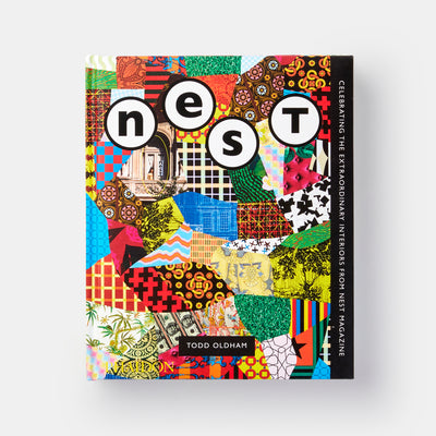 The Best of Nest: Celebrating the Extraordinary Interiors from Nest Magazine