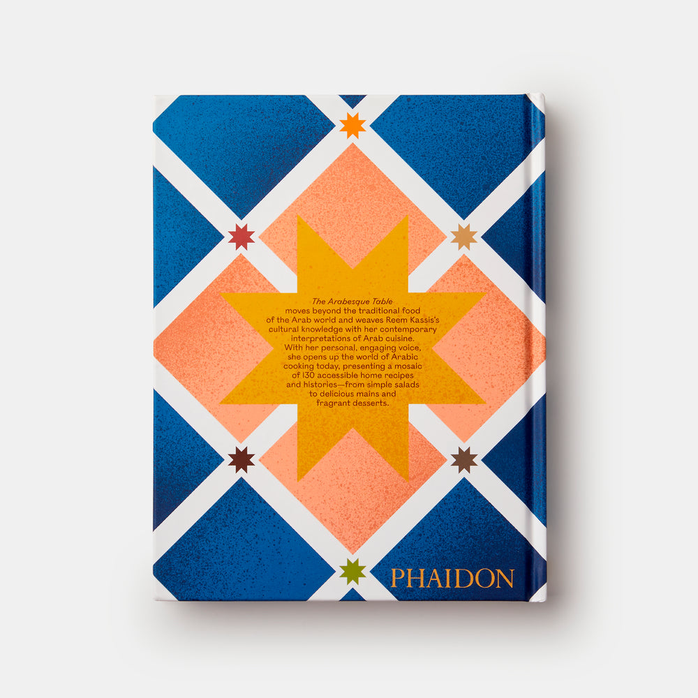 The Arabesque Table: Contemporary Recipes from the Arab World
