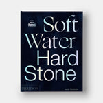 Soft Water Hard Stone
