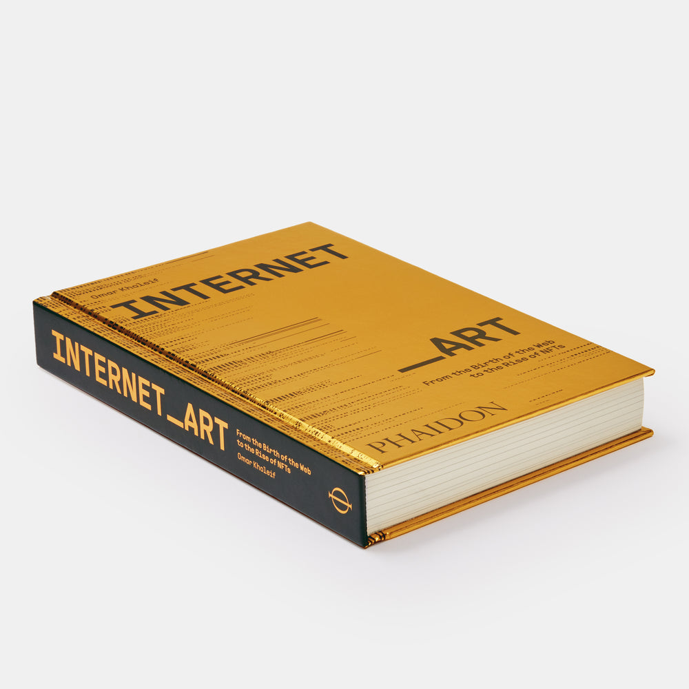 Internet_Art: From the Birth of the Web to the Rise of NFTs