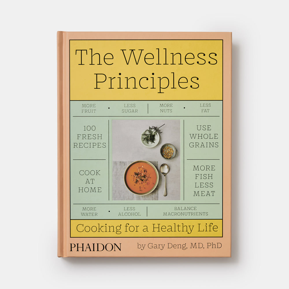 The Wellness Principles: Cooking for a Healthy Life