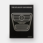 The Atlas of Car Design: The World's Most Iconic Cars (Onyx Edition)