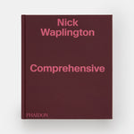 Nick Waplington: Comprehensive