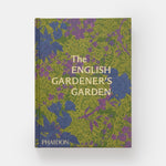 The English Gardener's Garden
