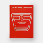 The Atlas of Car Design: The World's Most Iconic Cars (Rally Red Edition)
