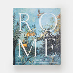 Rome: City of Gardens