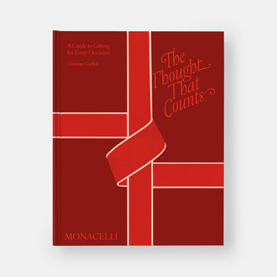 The Thought That Counts: A Guide to Gifting for Every Occasion