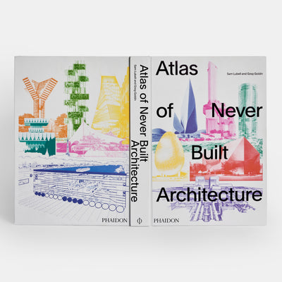 Atlas of Never Built Architecture