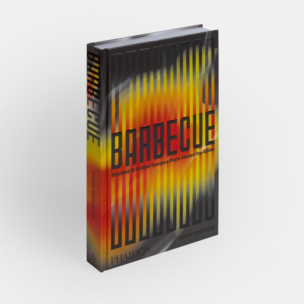Barbecue: Smoked & Grilled Recipes From Across the Globe