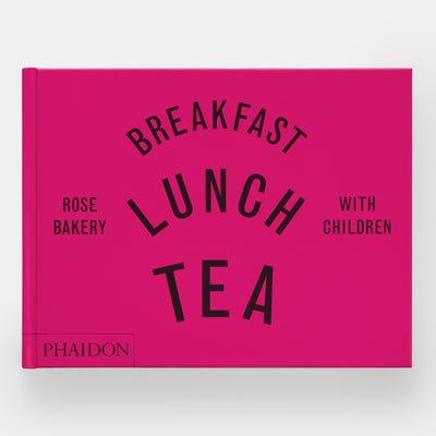 Breakfast, Lunch, Tea with Children