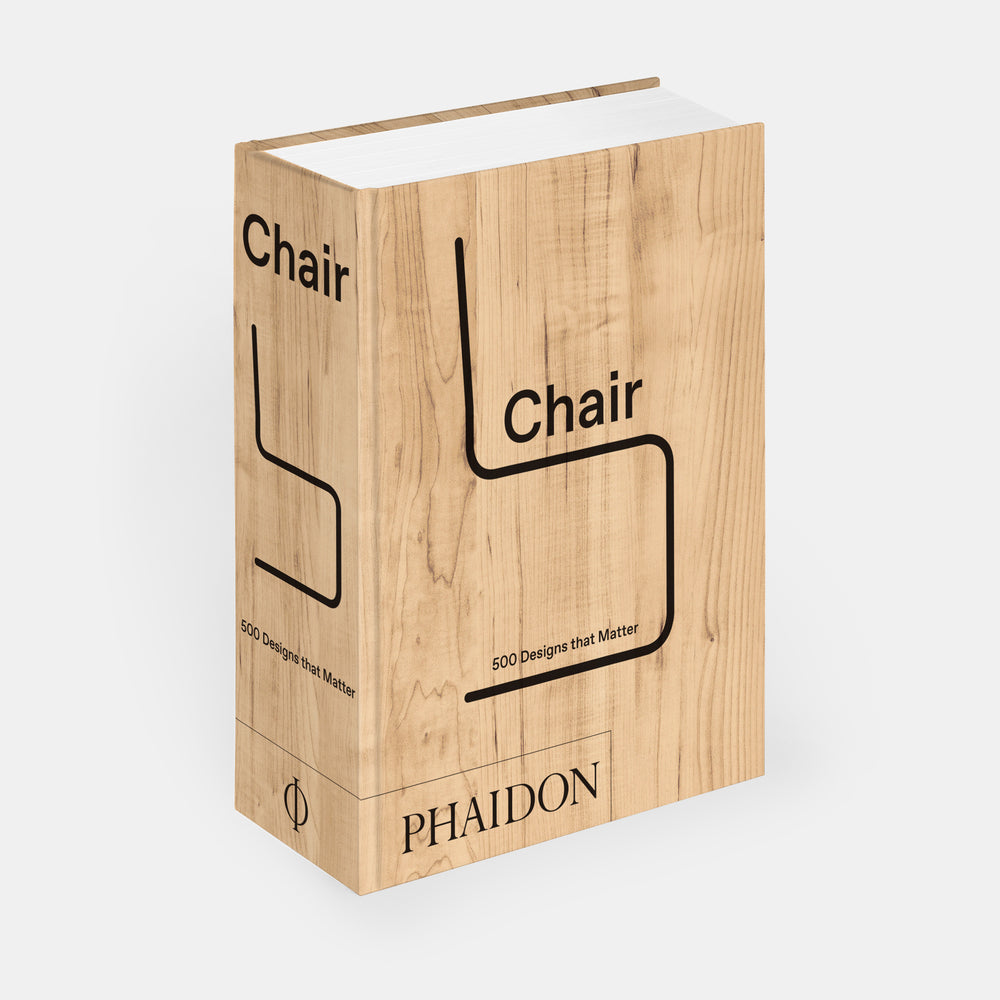 Chair: 500 Designs that Matter
