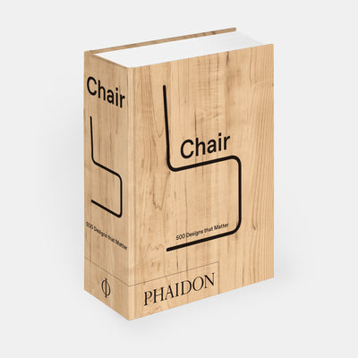 Chair: 500 Designs that Matter