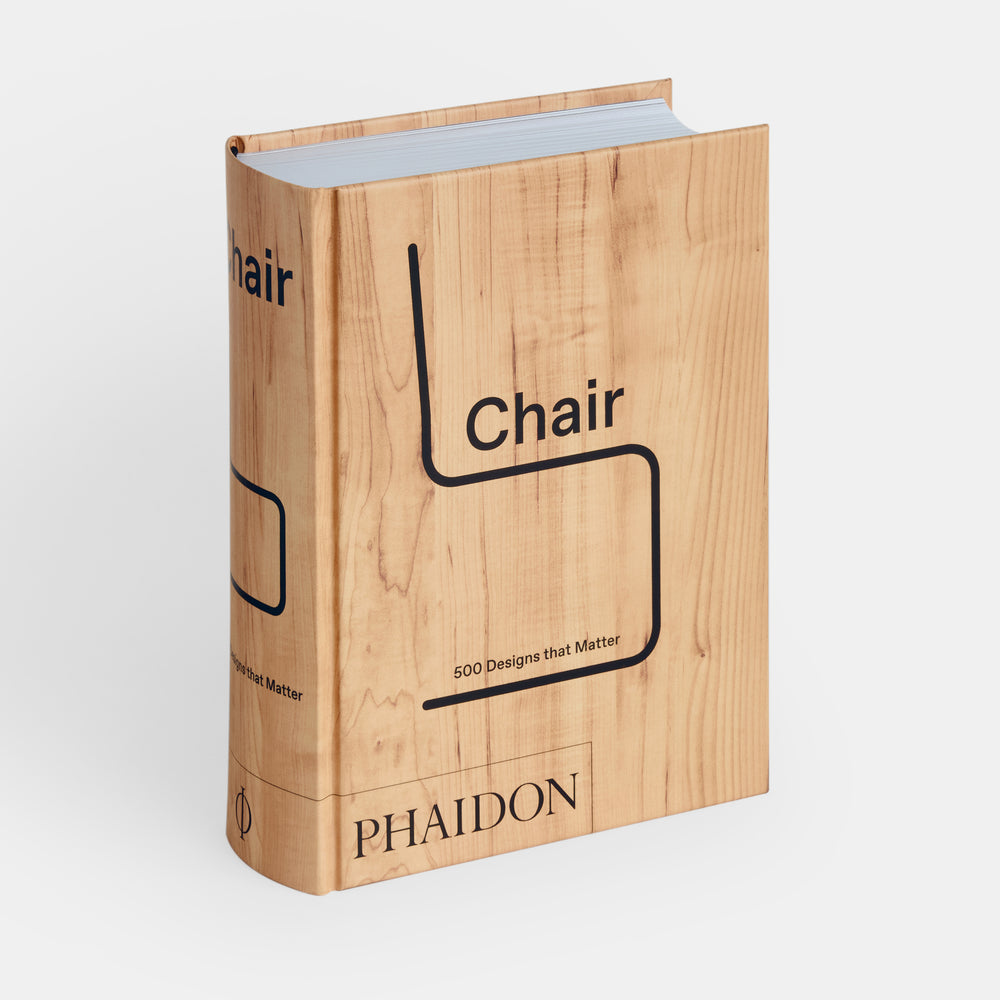 Chair: 500 Designs that Matter