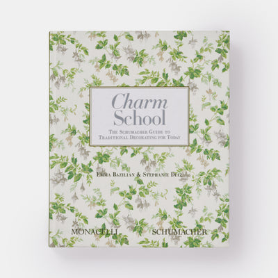 Charm School: The Schumacher Guide to Traditional Decorating for Today
