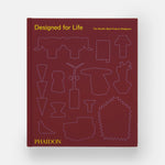 Designed for Life: The World's Best Product Designers