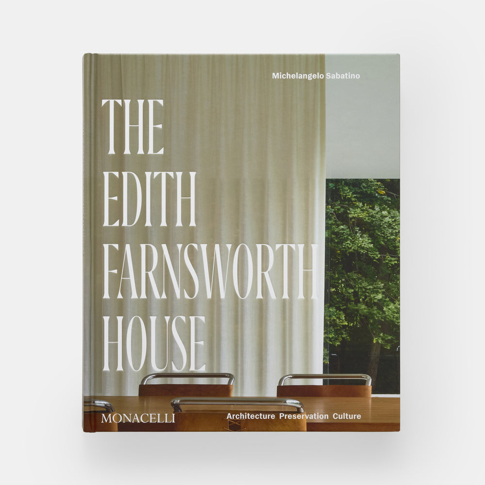 The Edith Farnsworth House: Architecture, Preservation, Culture