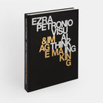 Ezra Petronio: Visual Thinking & Image Making