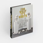For What It's Worth: Value Systems in Art since 1960