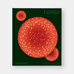 Fungi: The World of Mushrooms