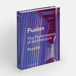 Fusion: The Performance of Architecture