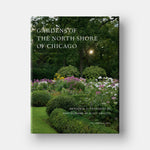 Gardens of the North Shore of Chicago