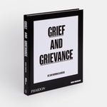 Grief and Grievance