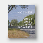 Hocker: 2005-2020 Landscapes