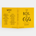How to Boil an Egg: A Cookbook