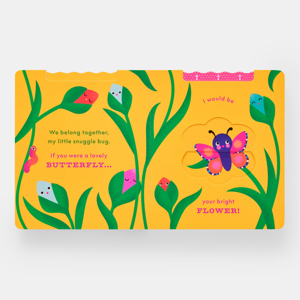 I Love You My Little Snuggle Bug!: A Magic Reveal Book