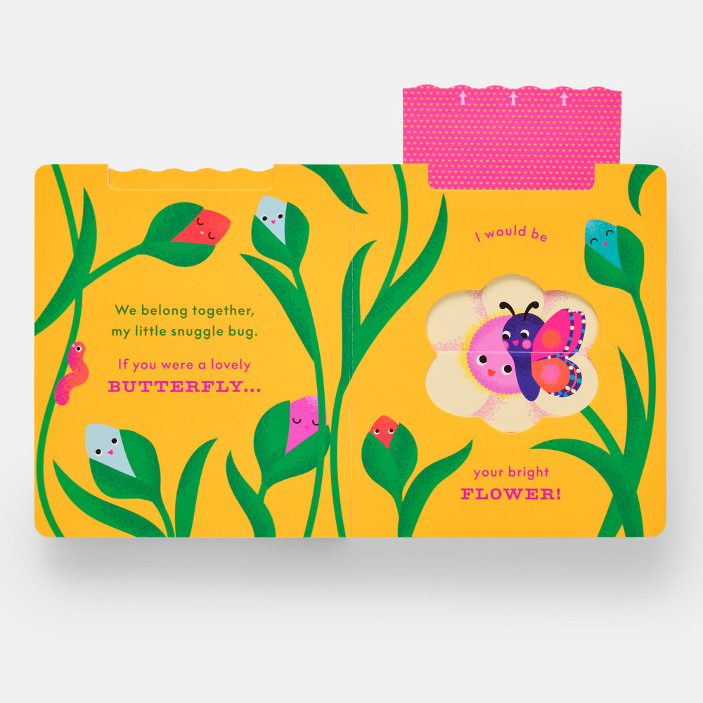I Love You My Little Snuggle Bug!: A Magic Reveal Book