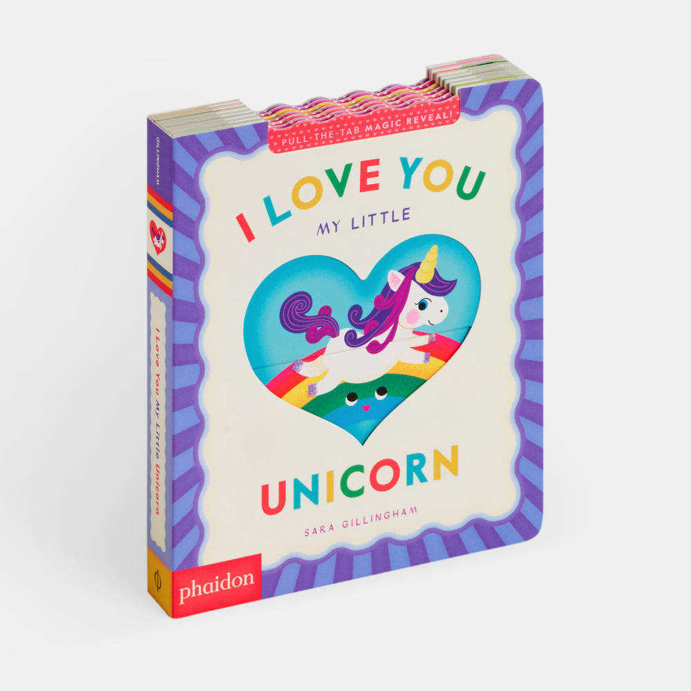 I Love You My Little Unicorn!: A Magic Reveal Book