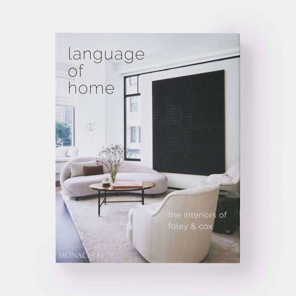 Language of Home: The Interiors of Foley & Cox