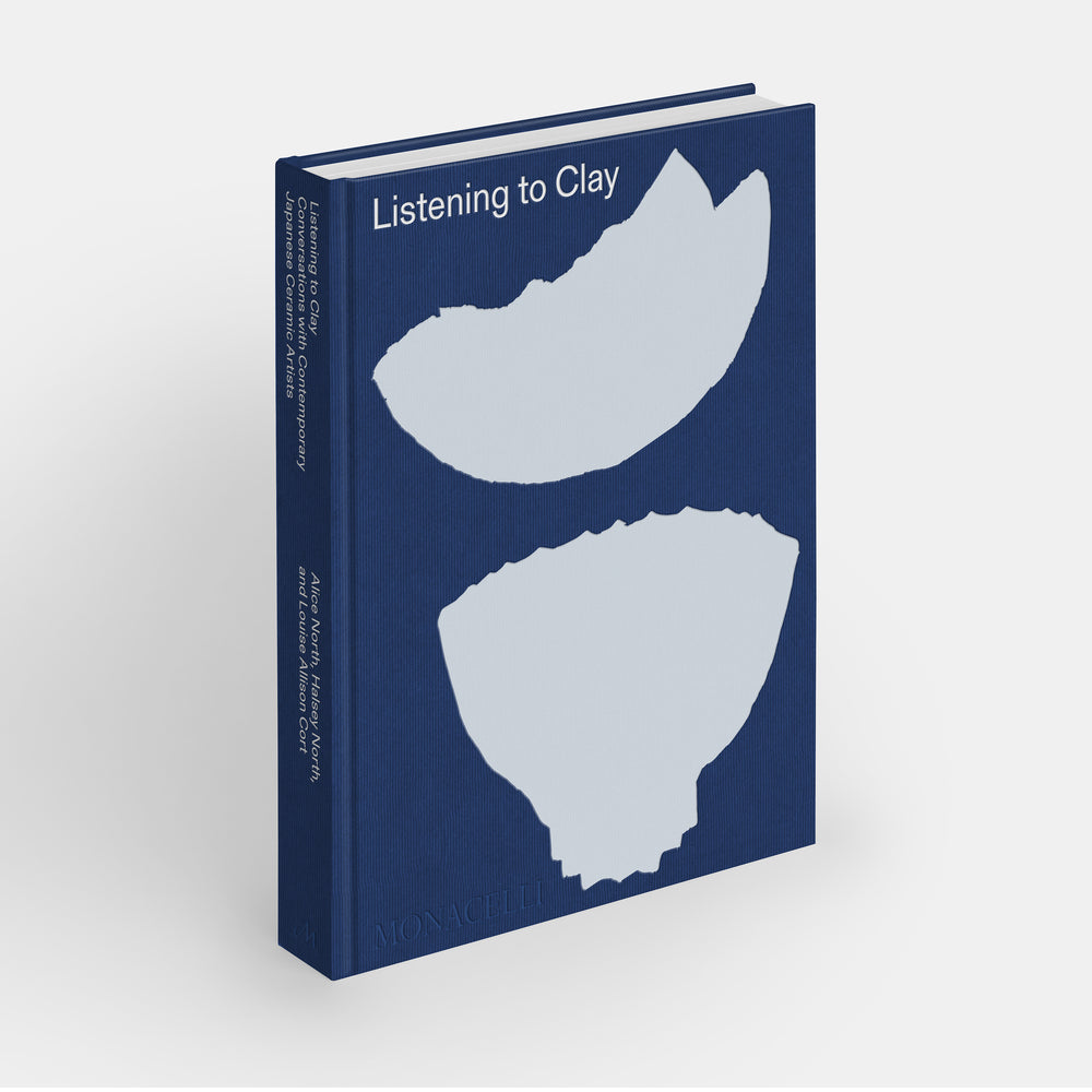 Listening to Clay: Conversations with Contemporary Japanese Ceramic Artists