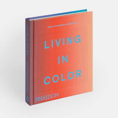 Living in Color: Color in Contemporary Interior Design, Compact Format