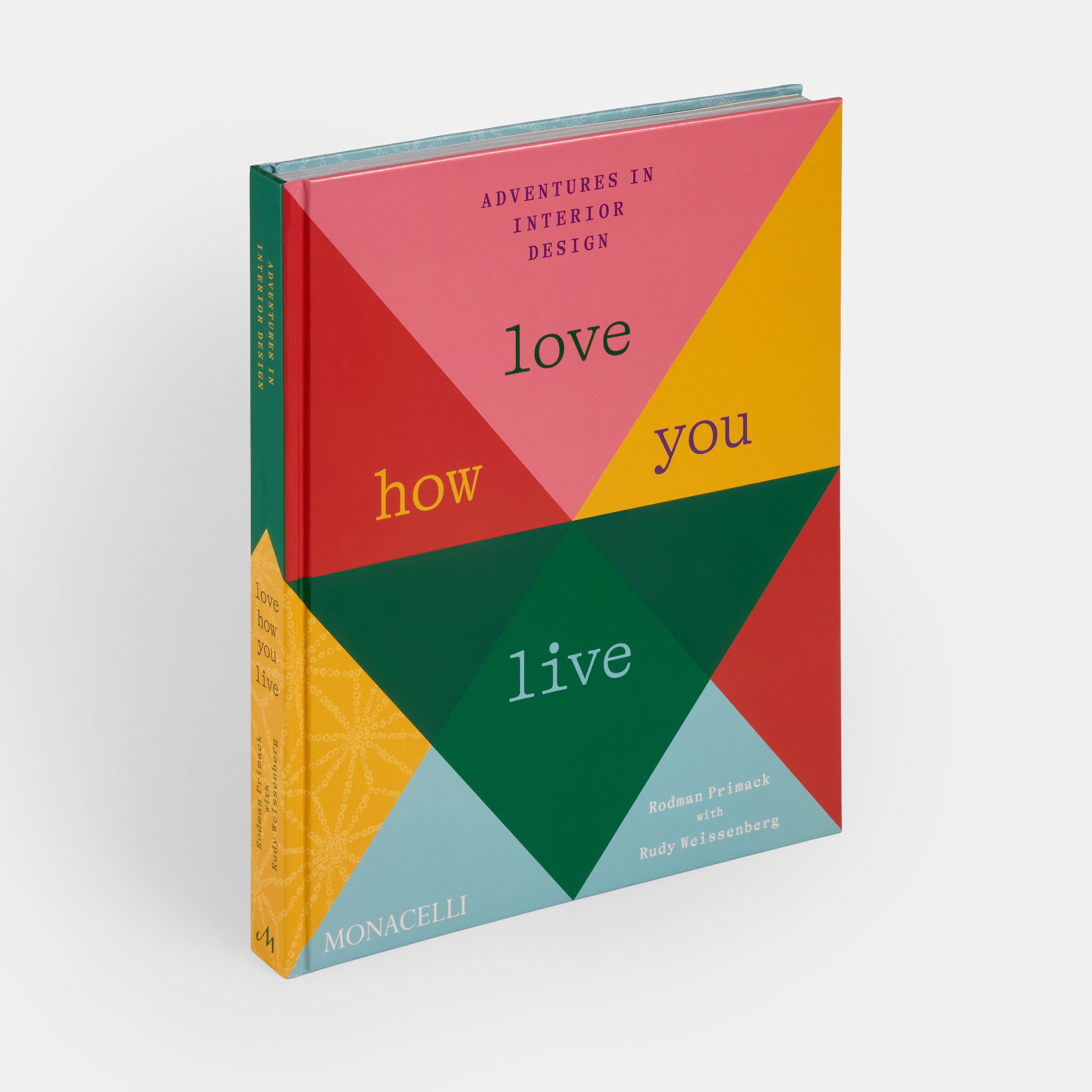 Love How You Live — Rodman Primack & Rudy Weissenberg
