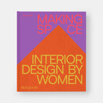 Making Space: Interior Design by Women