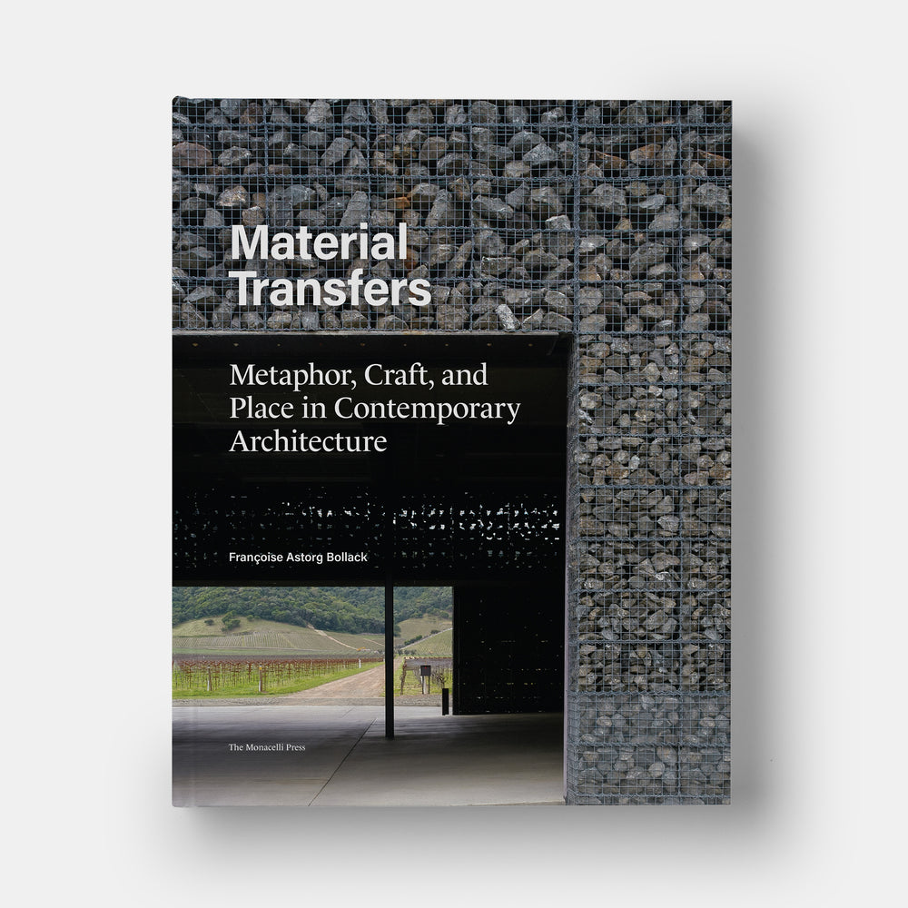 Material Transfers: Metaphor, Craft, and Place in Contemporary Architecture