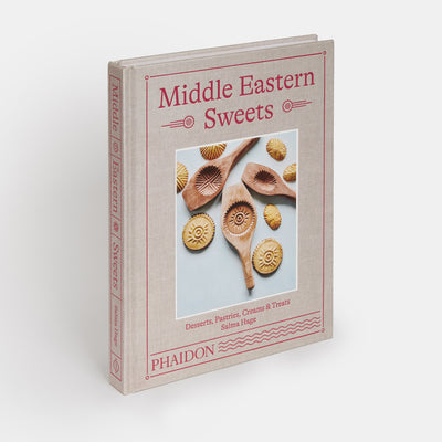 Middle Eastern Sweets: Desserts, Pastries, Creams & Treats