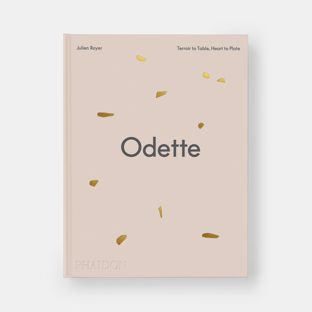 Odette: Terroir to Table, Heart to Plate [A Cookbook]