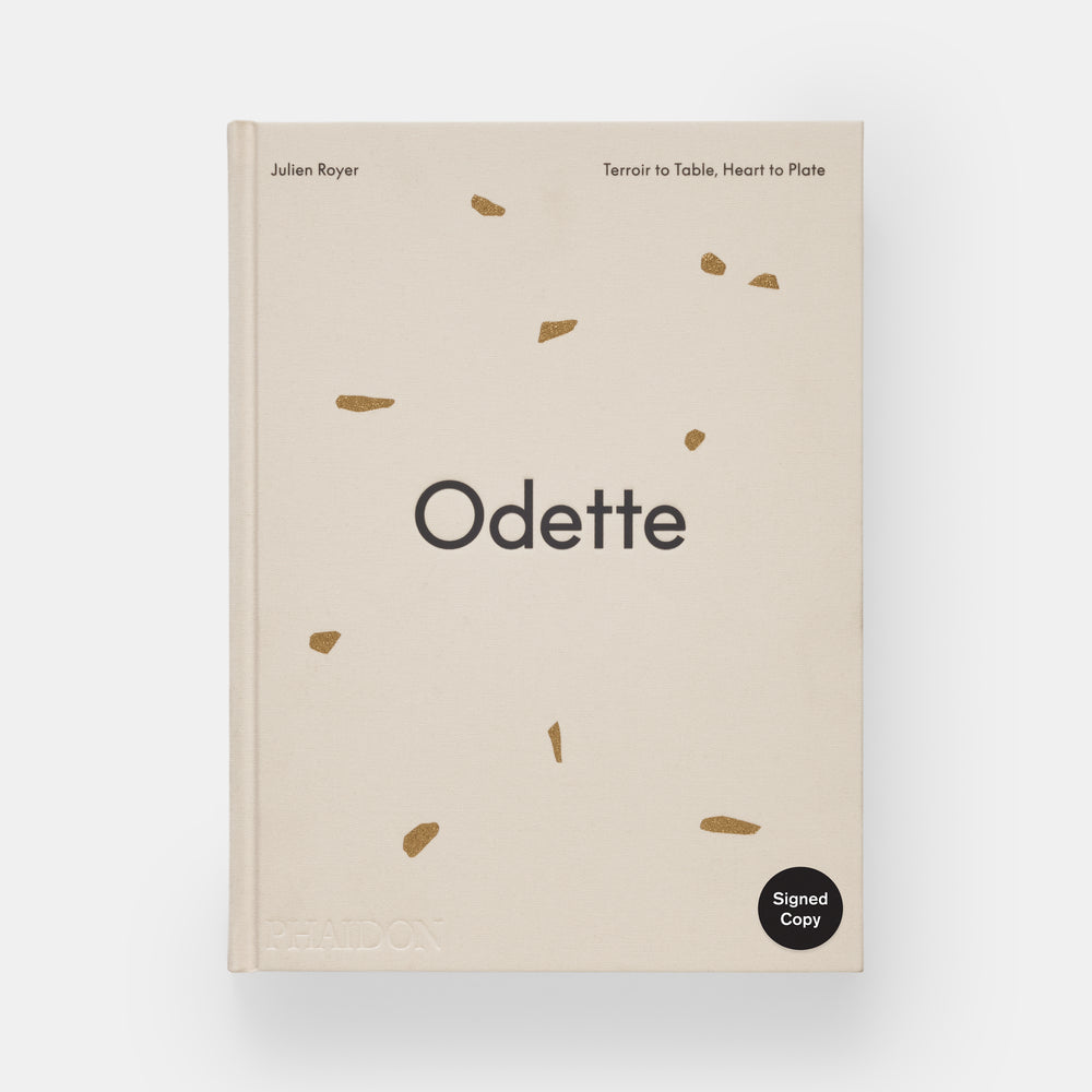 Odette: Terroir to Table, Heart to Plate [A Cookbook]