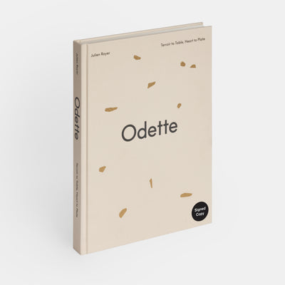 Odette: Terroir to Table, Heart to Plate [A Cookbook]