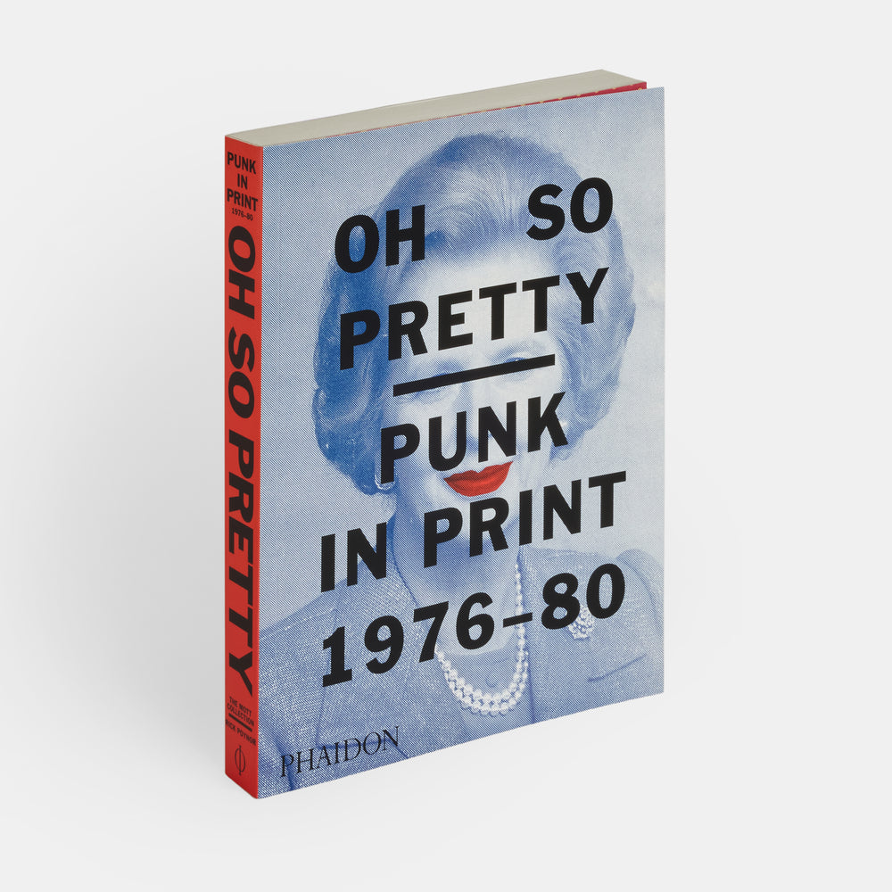 Oh So Pretty: Punk in Print 1976-1980