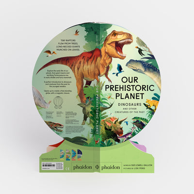 Our Prehistoric Planet: Dinosaurs and Other Creatures of the Past
