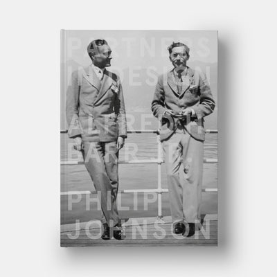 Partners in Design: Alfred H. Barr Jr. and Philip Johnson