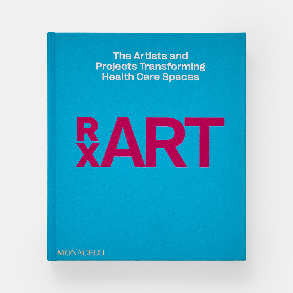 RxART: The Artists and Projects Transforming Health Care Spaces