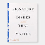 Signature Dishes That Matter
